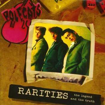 CD The Polecats: Rarities - The Legend And The Truth