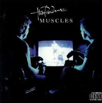 Album The President: Muscles