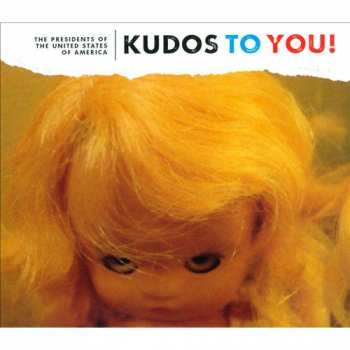 Album The Presidents Of The United States Of America: Kudos To You!