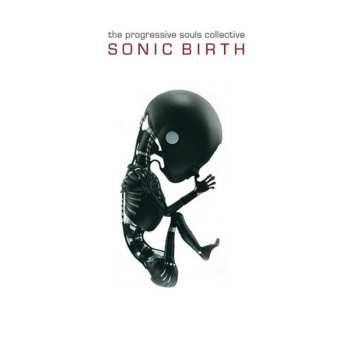 Album The Progressive Souls Collective: Sonic Birth