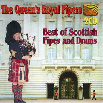 Album The Queen's Royal Pipers: Best Of Scottish Pipes And Drums