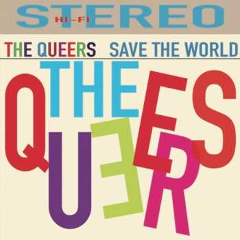 CD The Queers: Save The World