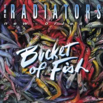  The Radiators: Bucket Of Fish