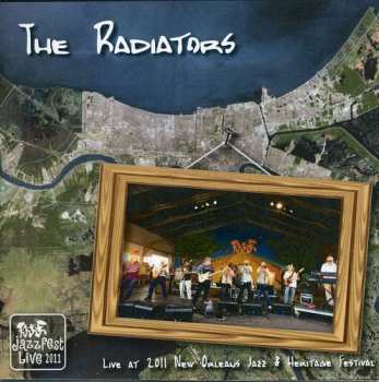 Album The Radiators: Live At Jazz Fest 2011
