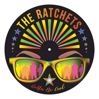 SP The Ratchets: Gotta Be Cool