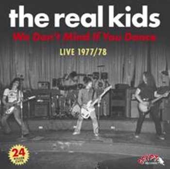 CD The Real Kids: We Don’t Mind If You Dance