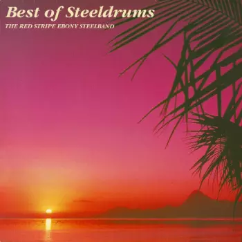 Ebony Steel Band: Best Of Steeldrums