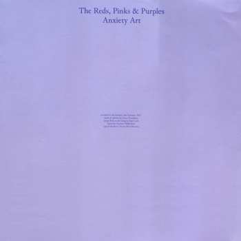 LP The Reds, Pinks And Purples: Anxiety Art LTD | CLR