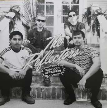 LP The Reflectors: Going Out Of Fashion