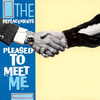 LP/3CD/Dobozkészlet The Replacements: Pleased To Meet Me DLX