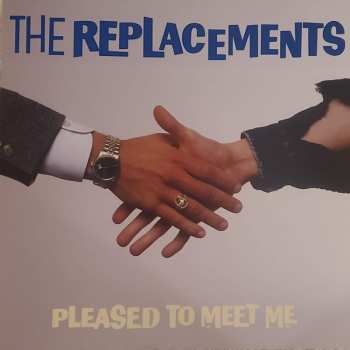 LP/3CD/Dobozkészlet The Replacements: Pleased To Meet Me DLX