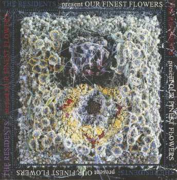 LP The Residents: Our Finest Flowers