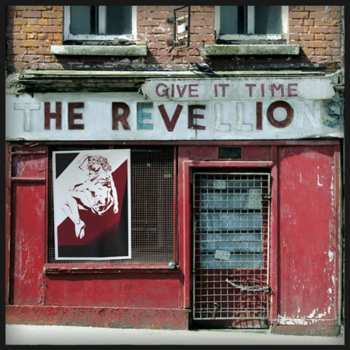 Album The Revellions: Give It Time