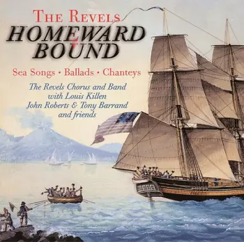 Homeward Bound: Sea Songs, Ballads, Chanteys