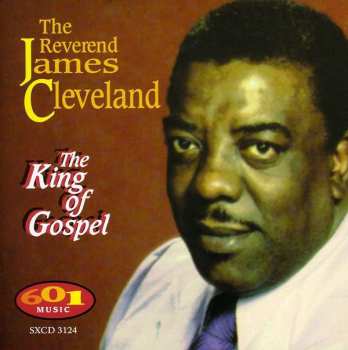 Album Rev. James Cleveland: King Of Gospel