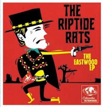Album The Riptide Rats: The Eastwood EP