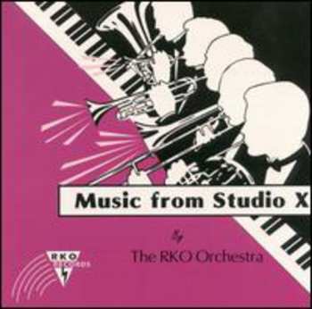 Album The RKO Orchestra: Music From Studio X