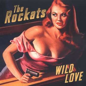 CD The Rockats: Wild Love