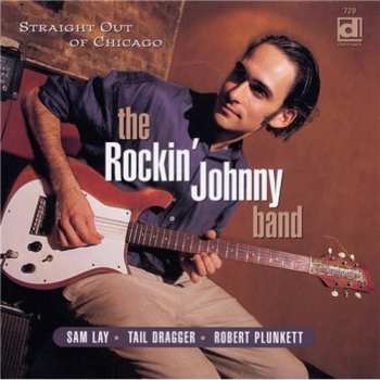 Album The Rockin' Johnny Band: Straight Out Of Chicago