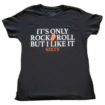 Merch The Rolling Stones: Női Póló Sixty It's Only R&r But I Like It