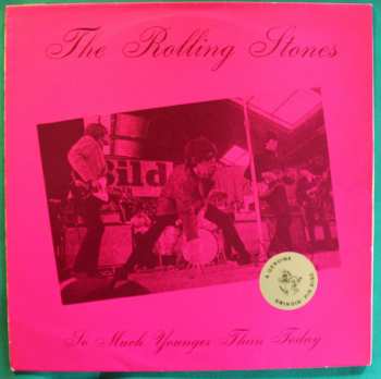 Album The Rolling Stones: So Much Younger Than Today