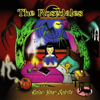The Rosedales: Raise Your Spirits