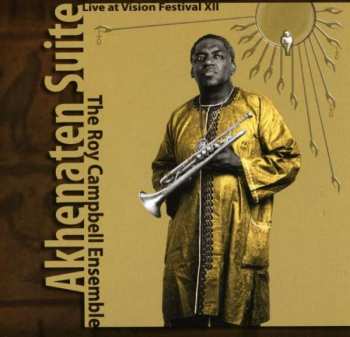 Album The Roy Campbell Ensemble: Akhenaten Suite