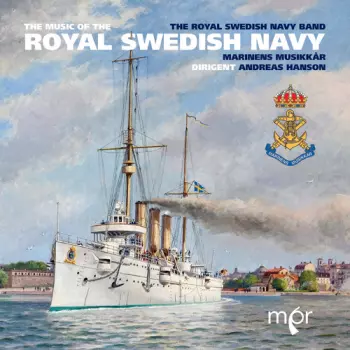 Marinens Musikkår: The Music Of The Royal Swedish Navy