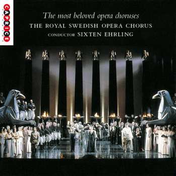 Album Sixten Ehrling: The Most Beloved Opera Choruses 