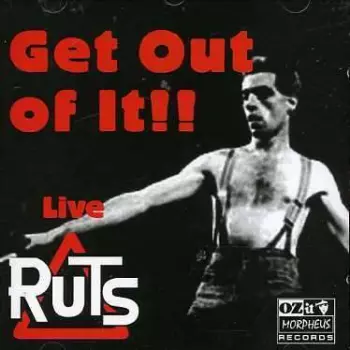 Get Out Of It!!