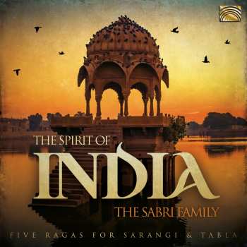 Album The Sabri Family: 5 Ragas - Sarangis & Tabla
