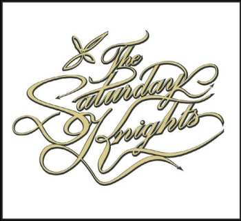 Album The Saturday Knights: The Saturday Knights