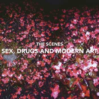 Album The Scenes: Sex, Drugs And Modern Art