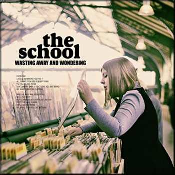 CD The School: Wasting Away And Wondering
