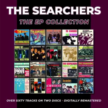 The Searchers: The EP Collection