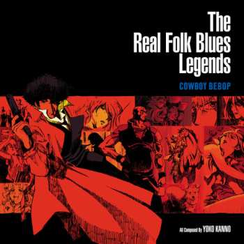 Album The Seatbelts: Real Folk Blues Legends: Cowboy Bebop