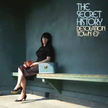 The Secret History: Desolation Town EP