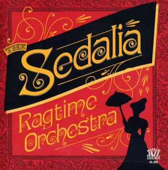 The Sedalia Ragtime Orchestra: Sedalia Ragtime Orchestra