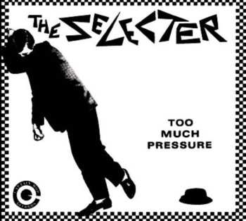 LP The Selecter: Too Much Pressure CLR