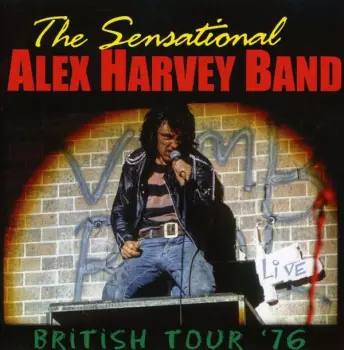 The Sensational Alex Harvey Band: British Tour '76