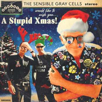 Album The Sensible Gray Cells: A Stupid Xmas!