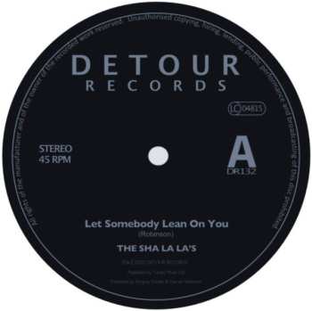 SP The Sha La La's: Let Somebody Lean On You