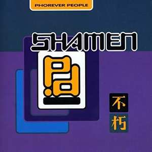 Album The Shamen: Phorever People