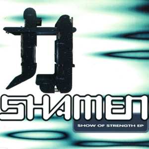 Album The Shamen: Show Of Strength EP