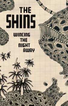 MC The Shins: Wincing The Night Away