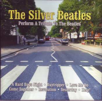CD The Silver Beatles: Perform A Tribute To The Beatles