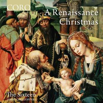 Album The Sixteen: A Renaissance Christmas