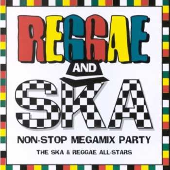 CD The Ska & Reggae All-Stars: Reggae And Ska Non-Stop Megamix Party