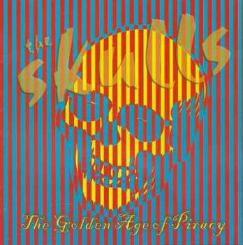 Album The Skulls: The Golden Age Of Piracy