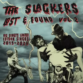 The Slackers: Lost And Found (Rarities, Redos, And Remixes 1998-2007)